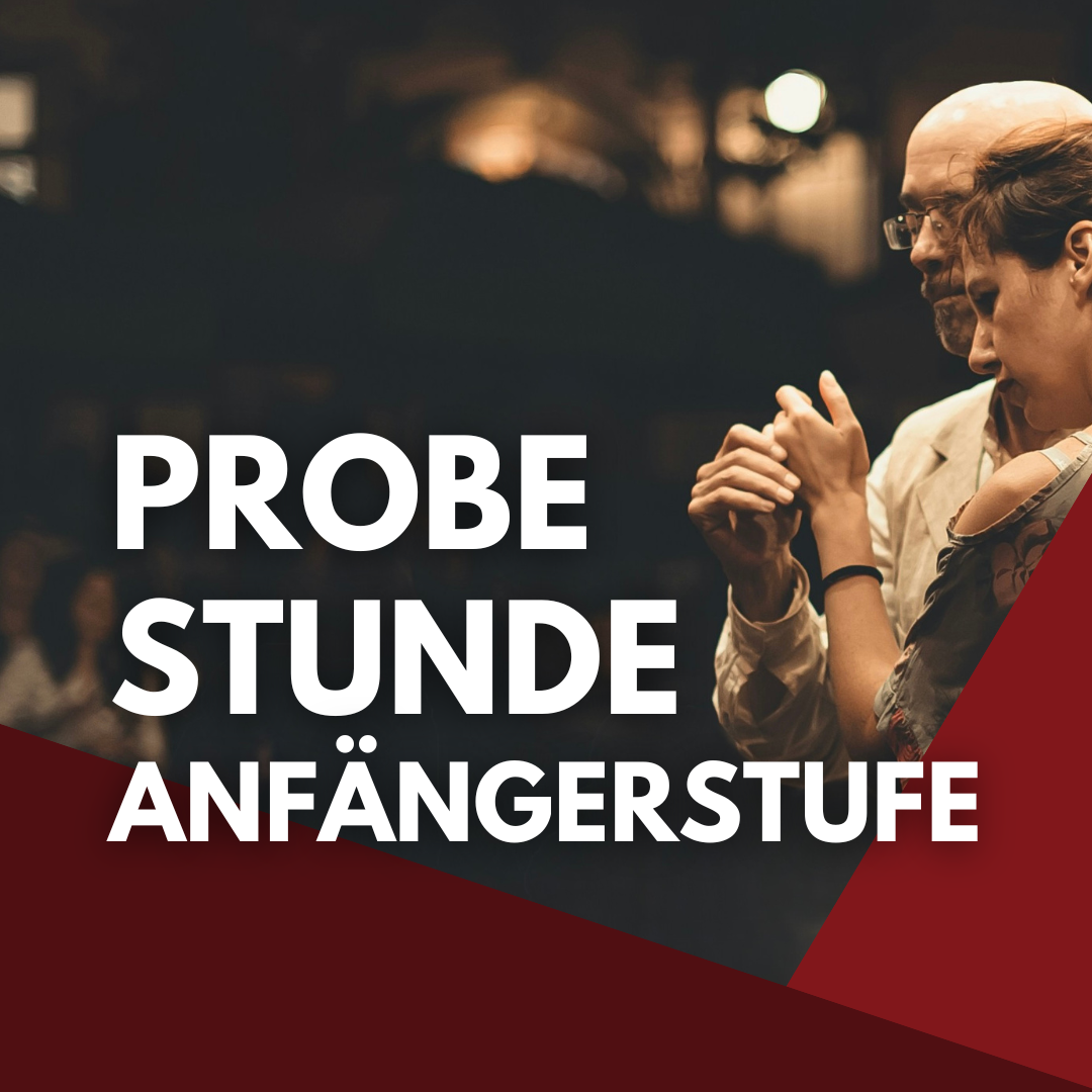 Tango Argentino Karlsruhe: Probestunde Anfängerstufe